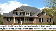 Son Zamanların Manyaklığı 'Ev Alma' Hakkında Yapılan Bu İsyana Katılmamak Elde Değil!