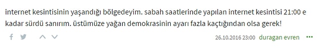 "Üstümüze yağan demokrasinin ayarı fazla kaçtığından olsa gerek!"