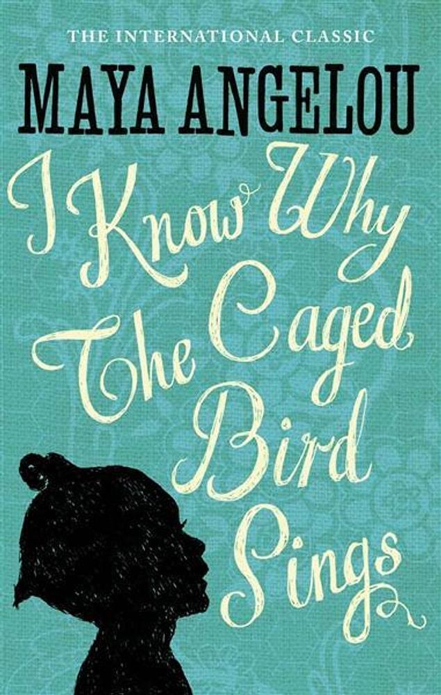 13. "I Know Why the Caged Bird Sings" (1969) Maya Angelou