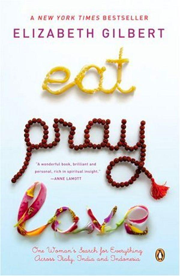 17. "Eat, Pray, Love" (2006) Elizabeth Gilbert