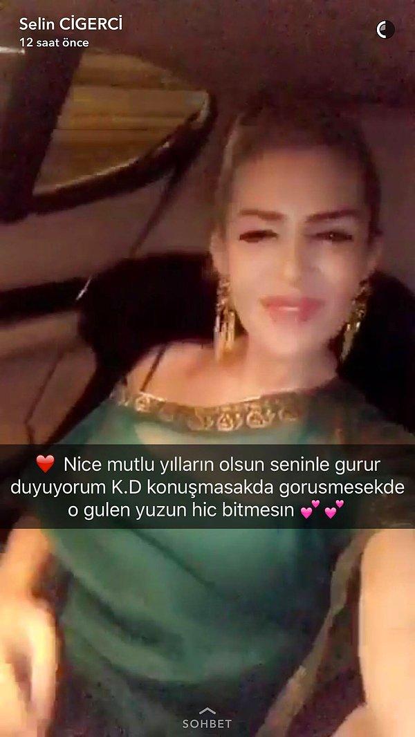 Selin Ciğerci de Snapchat'inden kutladı Kerimcan Durmaz'ın doğum gününü.