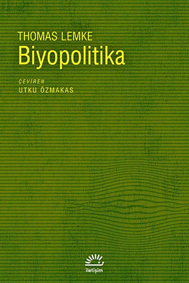 28. "Biyopolitika", (2011) Thomas Lemke