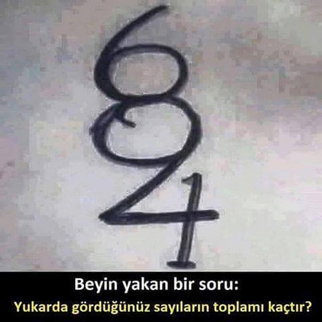 Şimdi herkesin kafasını karıştıran soruya biraz yakından bakalım ve beynimizi ısıtalım: