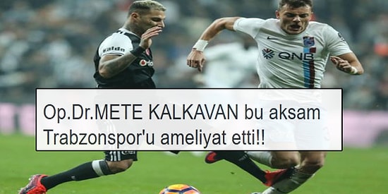 Beşiktaş, Trabzonspor Karşısında Kazandı! Sosyal Medyada Hakem Mete Kalkavan'a Tepki Yağdı