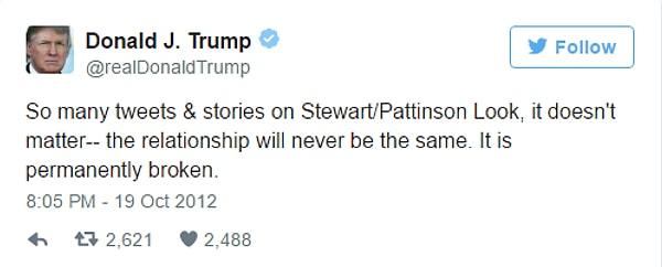 13. Stewart ve Pattinson konusunda çok fazla tweet ve hikaye var... Bakın, hiç fark etmez. Çünkü ilişkileri bozuldu bir kere. Asla eskisi gibi olmaz."