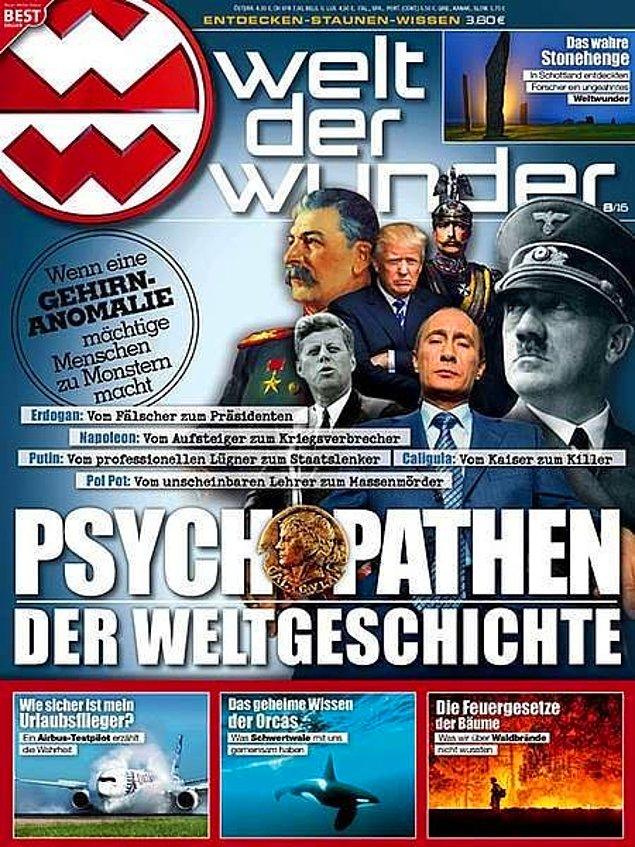10. Welt der Wunder ise Donald Trump'ı bir grup ünlü politikacıyla aynı kareye yerleştirip "Dünya Tarihinin Psikopatları" başlığı attı.