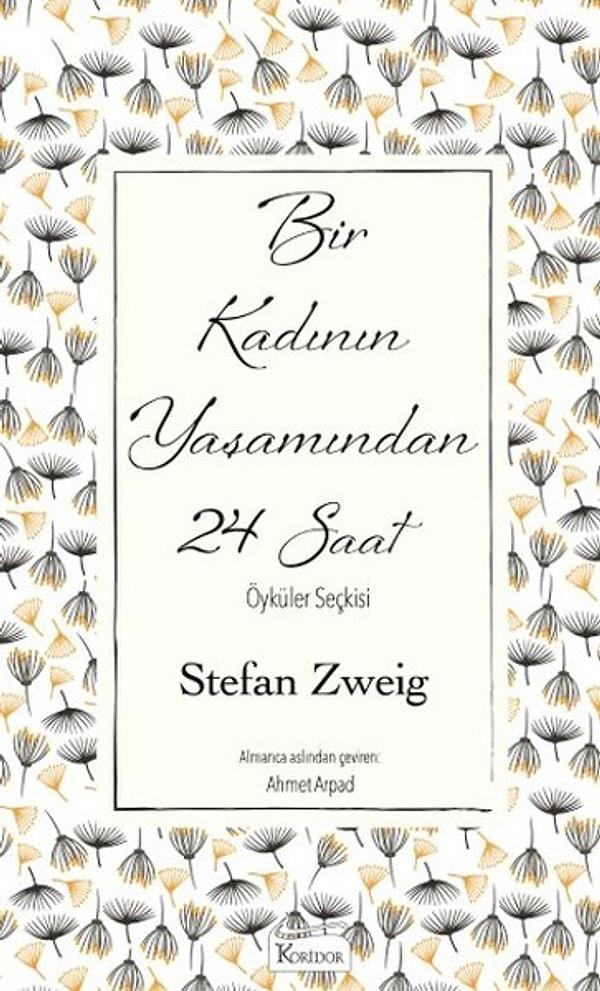 10. "Bir Kadının Yaşamından 24 Saat", Stefan Zweig