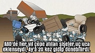 Geri Dönüşüm Hakkında Daha Önce Hiçbir Yerde Rastlamadığınız 20 Şaşırtıcı Bilgi