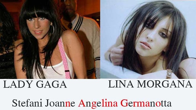 13. Lady Gaga was a backup dancer before murdering an artist named Lina Morgana and stealing her identity.