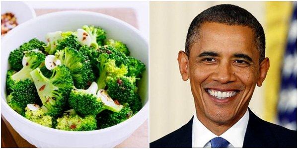 8. Barack Obama, brokoli seviyor desek!