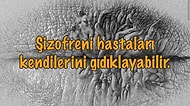 Okudukça 'Acaba Bende de Var mı?' Diye Kendinizi Sorgulayacağınız 23 Şizofreni Belirtisi