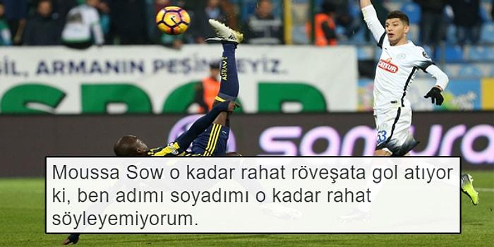 Rize - Fenerbahçe Maçı Sonrası En Az Sow'un Röveşata Golleri Kadar Güzel Yapılmış 20 Paylaşım