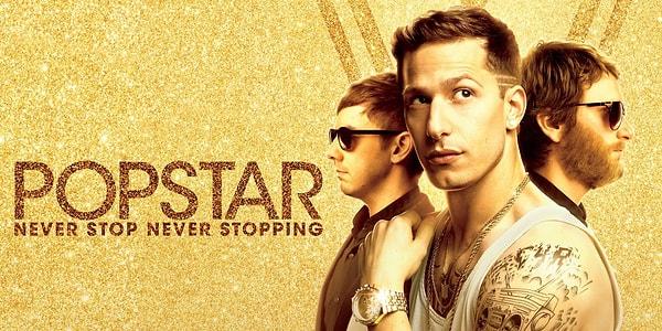 10. Popstar: Never Stop Never Stopping