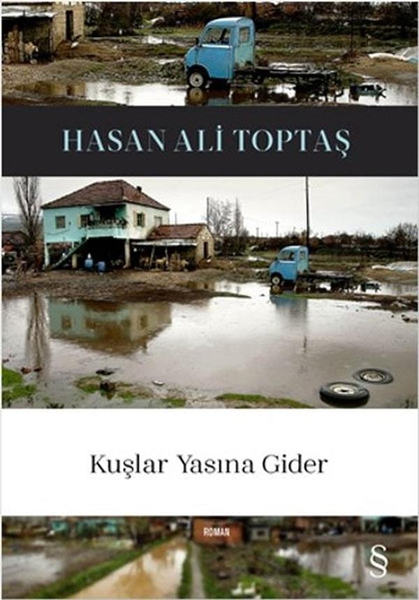 17. "Kuşlar Yasına Gider", Hasan Ali Toptaş