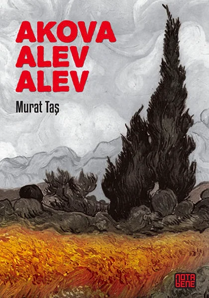 "Akova Alev Alev", Murat Taş
