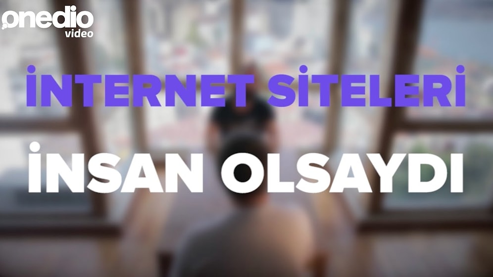 İnternet Siteleri İnsan Olsaydı Nasıl Olurdu?
