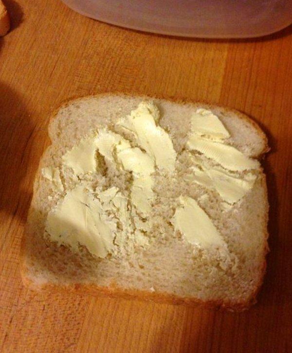 3. Tereyağı erimek için zamana ihtiyaç duyar, eridiğinde ise ekmek çoktan soğumuştur.