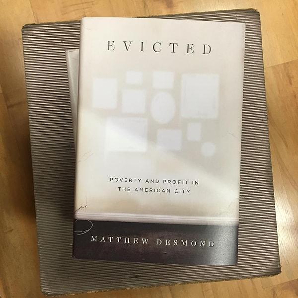 8. Evicted: Poverty and Profit in the American City - Matthew Desmond