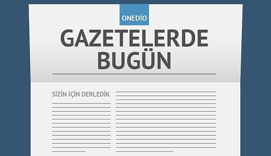 Gazetelerde Bugün | 9 Aralık Cuma