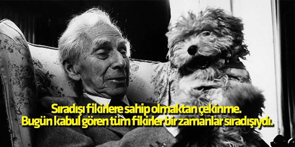 Filozof Bertrand Russell'dan İyi Bir Yaşamın Anahtarı Niteliğinde 10 Altın Kural