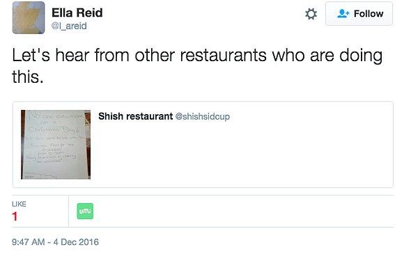 "Bunu yapan başka restoranlar da duymayı bekliyoruz."