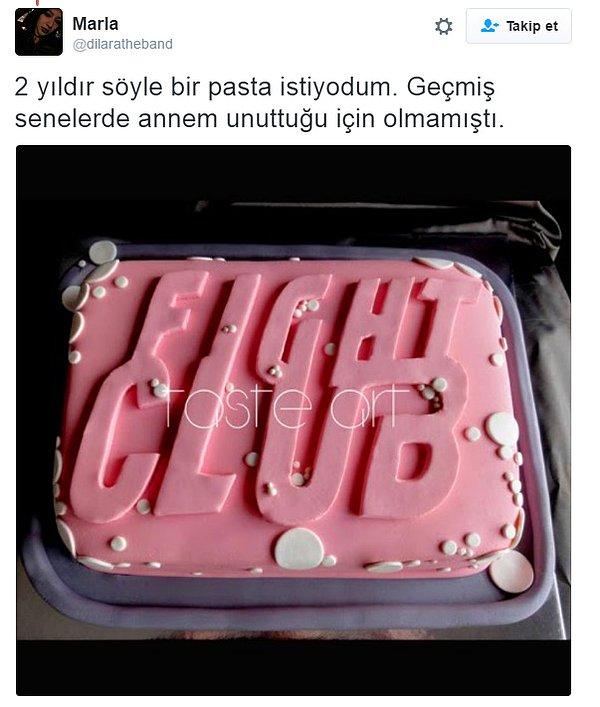 Marla bir Fight Club hayranı olduğu için annesinden geçtiğimiz senelerde böyle bir pasta istemiş.