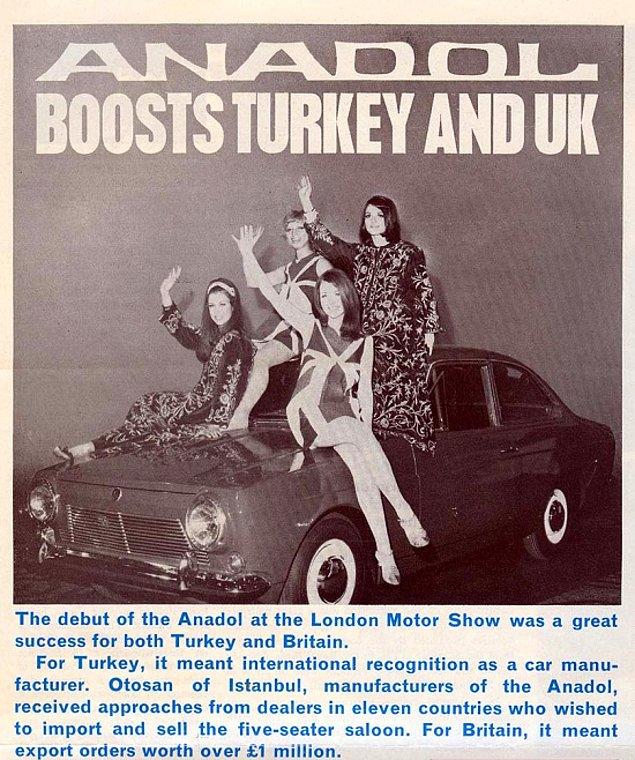 Ve 1968 yılında ilk kez yurtdışında görücüye çıktı. İngiltere'de düzenlenen fuarda otomobili Türk milli kıyafetli kızlar tanıttılar.