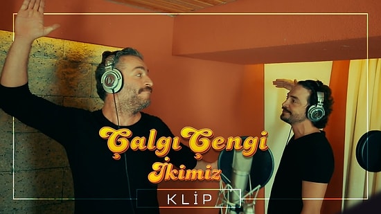 Çalgı Çengi İkimiz'den 'Çıldır Çıldır' Klibi