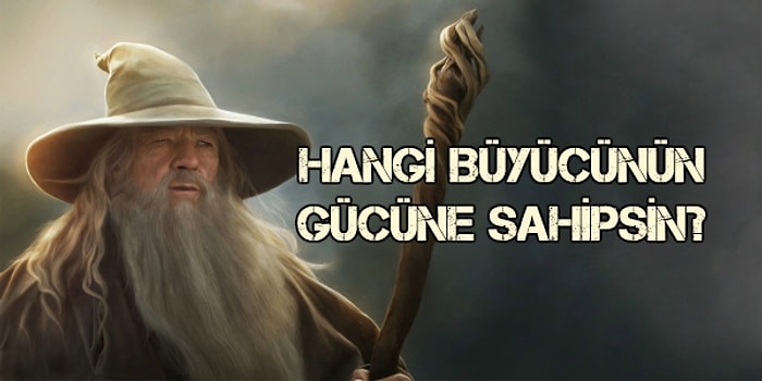 Hangi Büyücünün Gücüne Sahip Olduğunu Söylüyoruz!