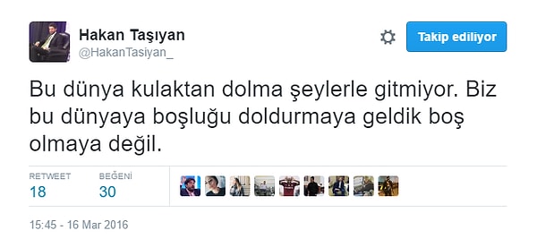 19. Kısacası Hakan Taşıyan, sert, alaycı, umursamaz ve maddiyata düşkün karakter özelliklerinin "iyi" olarak görüldüğü çağımızda, bambaşka biri!