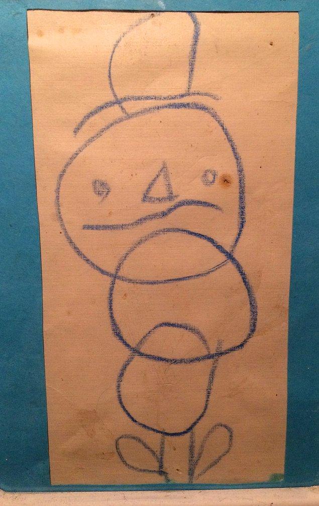 1. En eski sanat eseri olarak kabul ettiği kardan adam. Henüz 3 yaşındayken çizmiş.