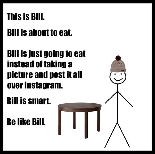 14. Be Like Bill