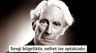 Ünlü Filozof Bertrand Russell'dan Barış İçinde Yaşamak İçin 2 Önemli Tavsiye
