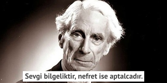 Ünlü Filozof Bertrand Russell'dan Barış İçinde Yaşamak İçin 2 Önemli Tavsiye