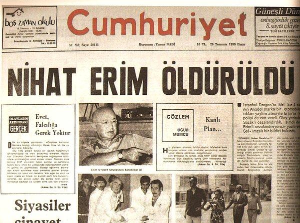 19 Temmuz 1980 tarihinde gerçekleştirilen Nihat Erim Suikasti, 12 Eylül darbesine giden süreçte önemli dönemeçlerden biri olarak değerlendiriliyor.