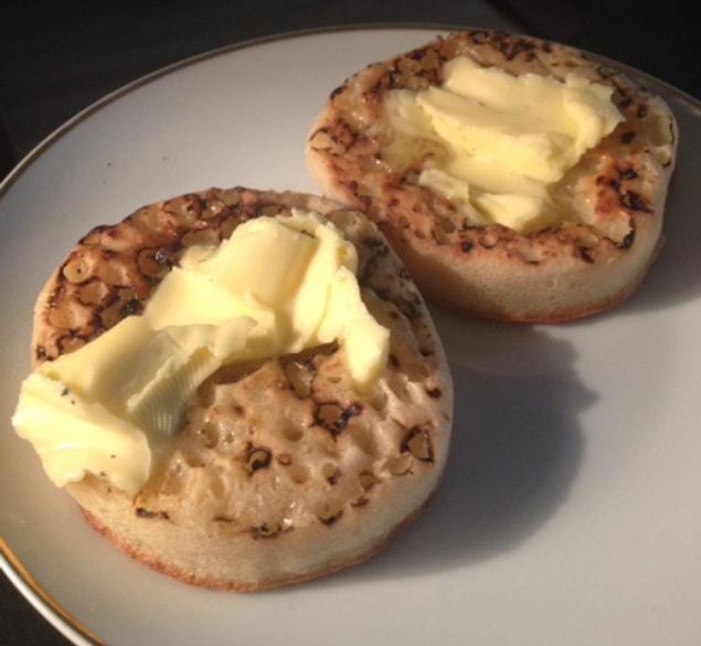 25. Covering crumpets in astonishingly large quantities of butter.