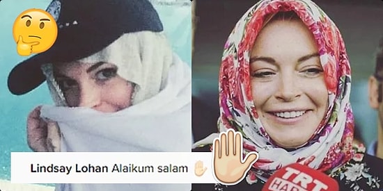 Lindsay Lohan'ın Bitmek Bilmeyen Din Serüveninin Yeni Boyutu: Aleyküm Selam!