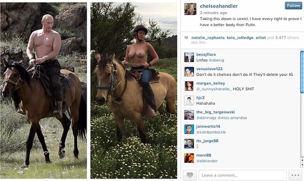 Также администрация Инстаграм поступила и со страничкой Челсии Хандлер, которая выложила свое фото, сказав, что "Разве она хуже, чем Владимир Путин?"