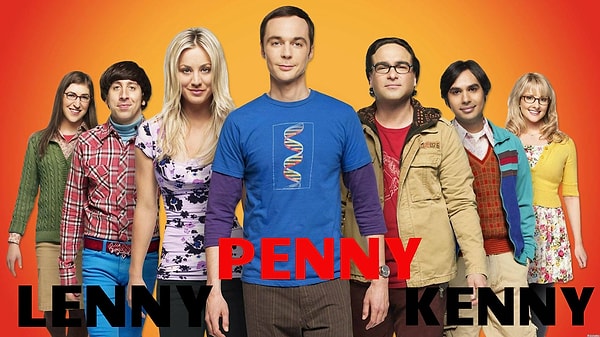 11. Стали бы вы смотреть шоу, если бы оно называлось "Ленни, Пенни и Кенни"? А ведь таково было его оригинальное название.
