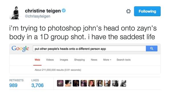 14. "John'un kafasını One Direction'un grup fotoğrafındaki Zayn'in vücuduna fotoşoplamaya çalışıyorum. Acınacak bir hayatım var."
