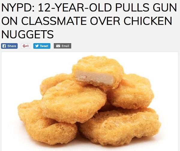 10. 12 yaşındaki Harlem'li çocuk, nugget'larını yiyen arkadaşına silah çekti.
