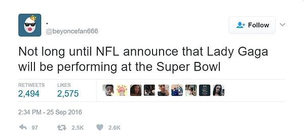 Super Bowl 2017'nin devre arasında sahne alacak ismin Lady Gaga olduğunu da tabii ki aylar öncesinden yazmıştı.