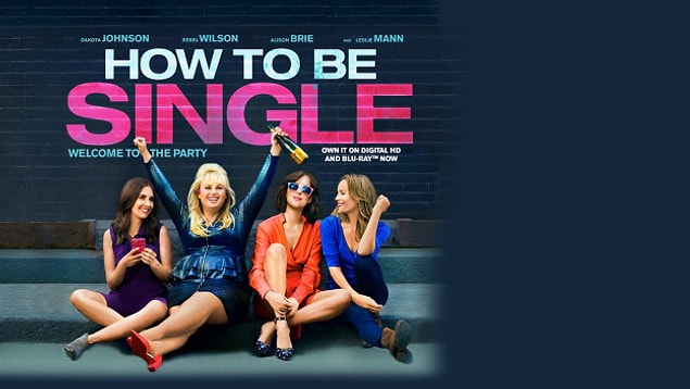 25. 'How to Be Single'ı izleyin.