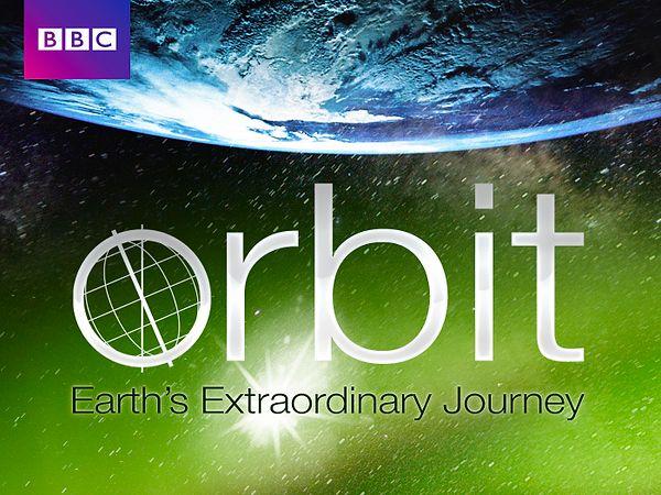 9. Orbit: Earth’s Extraordinary Journey