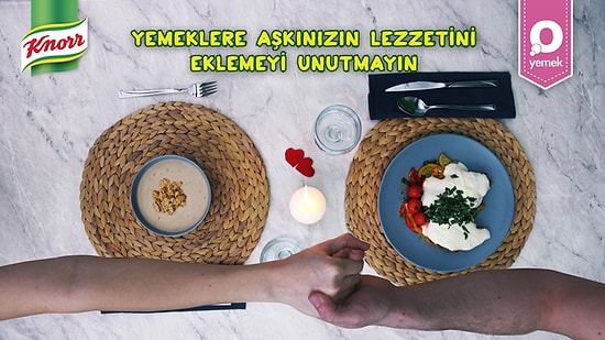 En Sevdiğinizle Aşk Dolu Bir Yemek Yapmak İçin İki Mükemmel Tarif