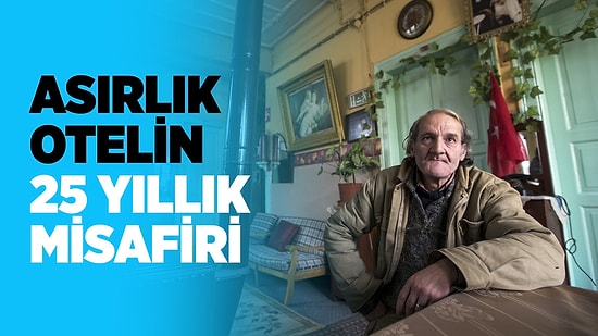 25 Yıldır Otelde Kalan Adam