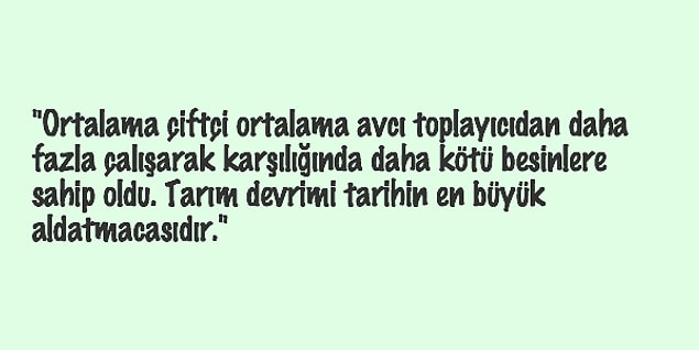 2. Kitap tarım devrimine olan genel bakış açısını reddediyor.