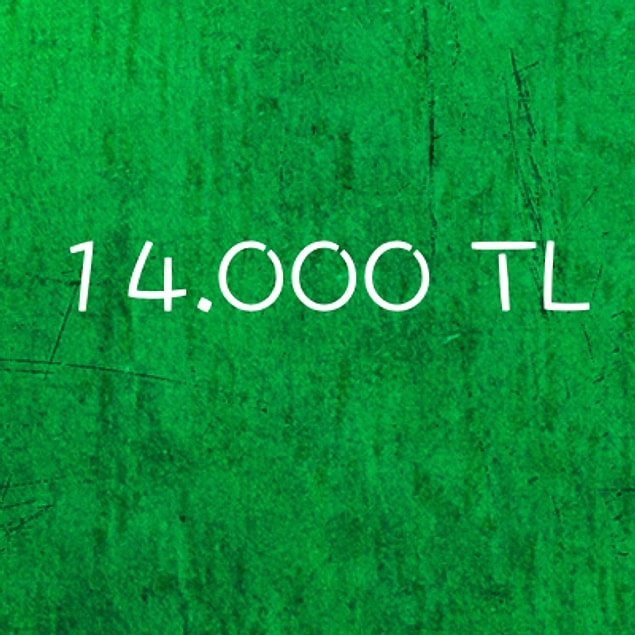 14.000 TL!