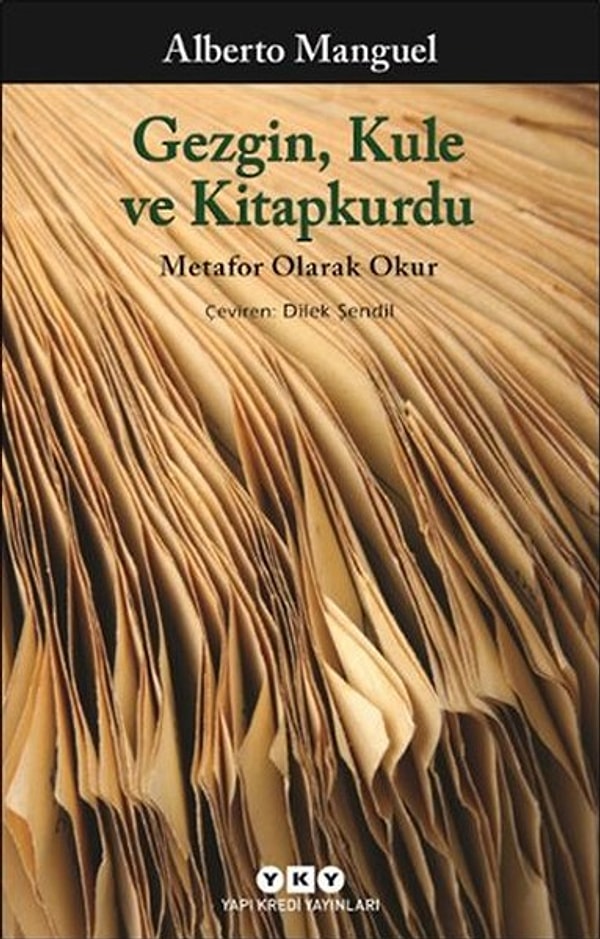 12. "Gezgin, Kule ve Kitapkurdu", Alberto Manguel