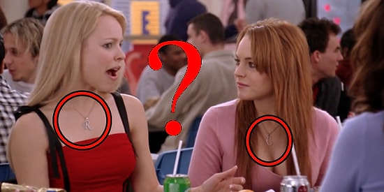 Gençliğimizin En Havalı Filmi 'Kötü Kızlar' Hakkında Hiç Fark Etmediğiniz 17 Çılgın Detay